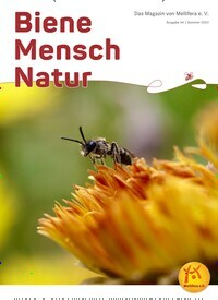 Titelbild der Ausgabe 44/2023 von Biene Mensch Natur. Diese Zeitschrift und viele weitere Gartenzeitschriften und Wohnzeitschriften als Abo oder epaper bei United Kiosk online kaufen.