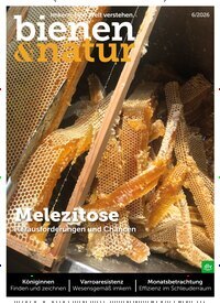 Titelbild der Ausgabe 6/2026 von bienen&natur. Diese Zeitschrift und viele weitere Naturzeitschriften, Landwirtschaftszeitungen und Umweltmagazine als Abo oder epaper bei United Kiosk online kaufen.