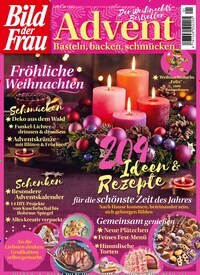 Titelbild der Ausgabe 1/2023 von Bild der Frau Advent. Diese Zeitschrift und viele weitere Kochzeitschriften und Backzeitschriften als Abo oder epaper bei United Kiosk online kaufen.