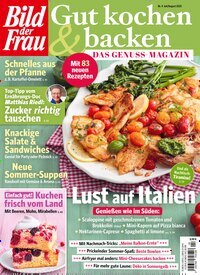Titelbild der Ausgabe 4/2025 von Bild der Frau - Gut kochen & backen. Diese Zeitschrift und viele weitere Kochzeitschriften und Backzeitschriften als Abo oder epaper bei United Kiosk online kaufen.