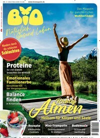 Titelbild der Ausgabe 3/2022 von Bio - natürlich gesund leben. Diese Zeitschrift und viele weitere Elternzeitschriften und Tierzeitschriften als Abo oder epaper bei United Kiosk online kaufen.