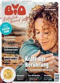 Titelbild der Ausgabe 5/2022 von Bio - natürlich gesund leben. Diese Zeitschrift und viele weitere Elternzeitschriften und Tierzeitschriften als Abo oder epaper bei United Kiosk online kaufen.