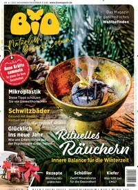 Titelbild der Ausgabe 6/2022 von Bio - natürlich gesund leben. Diese Zeitschrift und viele weitere Elternzeitschriften und Tierzeitschriften als Abo oder epaper bei United Kiosk online kaufen.