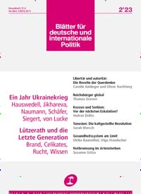 Titelbild der Ausgabe 2/2023 von Blätter für deutsche und internationale Politik. Diese Zeitschrift und viele weitere Wirtschaftsmagazine und Politikmagazine als Abo oder epaper bei United Kiosk online kaufen.