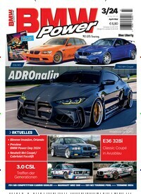 Titelbild der Ausgabe 3/2024 von BMW Power. Diese Zeitschrift und viele weitere Automagazine und Motorradzeitschriften als Abo oder epaper bei United Kiosk online kaufen.