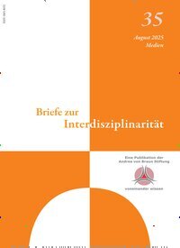 Titelbild der Ausgabe 1/2025 von Briefe zur Interdisziplinarität. Diese Zeitschrift und viele weitere Wissenschaftsmagazine als Abo oder epaper bei United Kiosk online kaufen.