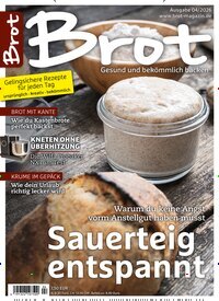 Titelbild der Ausgabe 4/2026 von Brot. Diese Zeitschrift und viele weitere Kochzeitschriften und Backzeitschriften als Abo oder epaper bei United Kiosk online kaufen.