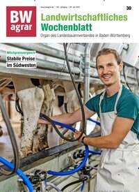 Titelbild der Ausgabe 30/2025 von BWagrar Landwirtschaftliches Wochenblatt. Diese Zeitschrift und viele weitere Naturzeitschriften, Landwirtschaftszeitungen und Umweltmagazine als Abo oder epaper bei United Kiosk online kaufen.
