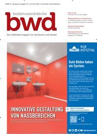 Titelbild der Ausgabe 7/2025 von bwd boden wand decke. Diese Zeitschrift und viele weitere Architekturzeitschriften und Bauzeitschriften als Abo oder epaper bei United Kiosk online kaufen.
