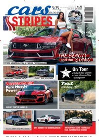 Titelbild der Ausgabe 5/2025 von Cars and Stripes. Diese Zeitschrift und viele weitere Automagazine und Motorradzeitschriften als Abo oder epaper bei United Kiosk online kaufen.