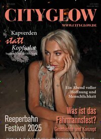 Titelbild der Ausgabe 8/2025 von Cityglow. Diese Zeitschrift und viele weitere Lifestylemagazine und Peoplemagazine als Abo oder epaper bei United Kiosk online kaufen.