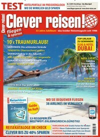Titelbild der Ausgabe 1/2019 von Clever reisen!. Diese Zeitschrift und viele weitere Reisemagazine, Freizeitmagazine und Wissensmagazine als Abo oder epaper bei United Kiosk online kaufen.