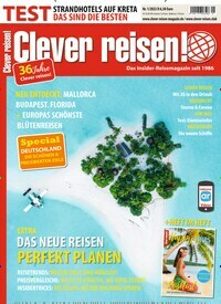 Titelbild der Ausgabe 1/2022 von Clever reisen!. Diese Zeitschrift und viele weitere Reisemagazine, Freizeitmagazine und Wissensmagazine als Abo oder epaper bei United Kiosk online kaufen.