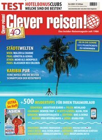 Titelbild der Ausgabe 4/2025 von Clever reisen!. Diese Zeitschrift und viele weitere Reisemagazine, Freizeitmagazine und Wissensmagazine als Abo oder epaper bei United Kiosk online kaufen.