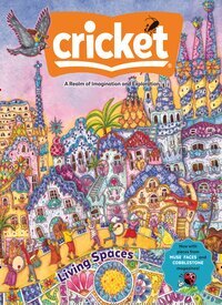 Titelbild der Ausgabe 11/2025 von Cricket Magazine Fiction and Non-Fiction Stories for Children and Young Teens. Diese Zeitschrift und viele weitere Jugendzeitschriften und Kinderzeitschriften als Abo oder epaper bei United Kiosk online kaufen.