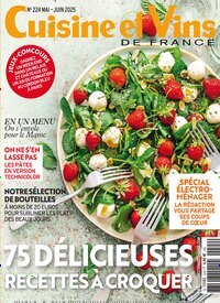 Titelbild der Ausgabe 4/2025 von Cuisine et Vins de France. Diese Zeitschrift und viele weitere Gartenzeitschriften und Wohnzeitschriften als Abo oder epaper bei United Kiosk online kaufen.