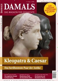 Titelbild der Ausgabe 4/2025 von Damals. Diese Zeitschrift und viele weitere Reisemagazine, Freizeitmagazine und Wissensmagazine als Abo oder epaper bei United Kiosk online kaufen.