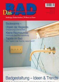 Titelbild der Ausgabe 1/2025 von Das Bad. Diese Zeitschrift und viele weitere Gartenzeitschriften und Wohnzeitschriften als Abo oder epaper bei United Kiosk online kaufen.