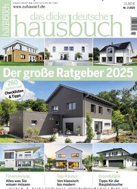 Titelbild der Ausgabe 2/2025 von Das dicke deutsche Hausbuch. Diese Zeitschrift und viele weitere Gartenzeitschriften und Wohnzeitschriften als Abo oder epaper bei United Kiosk online kaufen.