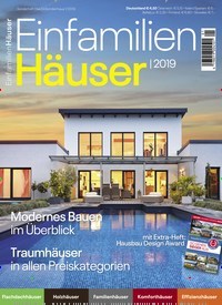 Titelbild der Ausgabe 1/2019 von Das Einfamilienhaus EinfamilienHäuser. Diese Zeitschrift und viele weitere Gartenzeitschriften und Wohnzeitschriften als Abo oder epaper bei United Kiosk online kaufen.