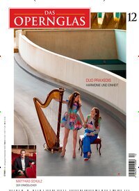 Titelbild der Ausgabe 12/2025 von Das Opernglas. Diese Zeitschrift und viele weitere Reisemagazine, Freizeitmagazine und Wissensmagazine als Abo oder epaper bei United Kiosk online kaufen.