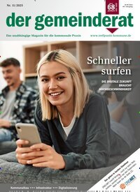 Titelbild der Ausgabe 11/2025 von der gemeinderat. Diese Zeitschrift und viele weitere Jurazeitschriften und Zeitschriften für Verwaltung als Abo oder epaper bei United Kiosk online kaufen.