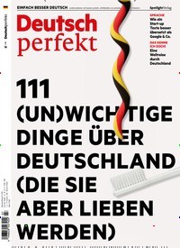 Titelbild der Ausgabe 7/2018 von Deutsch perfekt. Diese Zeitschrift und viele weitere Reisemagazine, Freizeitmagazine und Wissensmagazine als Abo oder epaper bei United Kiosk online kaufen.