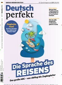 Titelbild der Ausgabe 7/2019 von Deutsch perfekt. Diese Zeitschrift und viele weitere Reisemagazine, Freizeitmagazine und Wissensmagazine als Abo oder epaper bei United Kiosk online kaufen.
