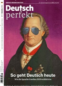 Titelbild der Ausgabe 11/2019 von Deutsch perfekt. Diese Zeitschrift und viele weitere Reisemagazine, Freizeitmagazine und Wissensmagazine als Abo oder epaper bei United Kiosk online kaufen.