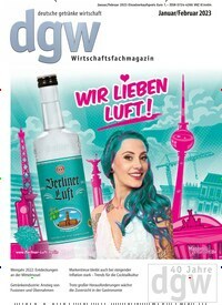Titelbild der Ausgabe 2/2023 von dgw deutsche getränke wirtschaft. Diese Zeitschrift und viele weitere Gastronomiezeitschriften, Fashionmagazine, Beautymagazine als Abo oder epaper bei United Kiosk online kaufen.