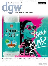 Titelbild der Ausgabe 9/2025 von dgw deutsche getränke wirtschaft. Diese Zeitschrift und viele weitere Gastronomiezeitschriften, Fashionmagazine, Beautymagazine als Abo oder epaper bei United Kiosk online kaufen.