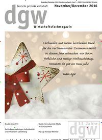 Titelbild der Ausgabe 12/2016 von dgw deutsche getränke wirtschaft. Diese Zeitschrift und viele weitere Gastronomiezeitschriften, Fashionmagazine, Beautymagazine als Abo oder epaper bei United Kiosk online kaufen.