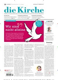 Titelbild der Ausgabe 19/2025 von Die Kirche. Diese Zeitschrift und viele weitere Kunstmagazine und Kulturmagazine als Abo oder epaper bei United Kiosk online kaufen.
