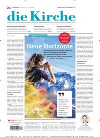 Titelbild der Ausgabe 24/2025 von Die Kirche. Diese Zeitschrift und viele weitere Kunstmagazine und Kulturmagazine als Abo oder epaper bei United Kiosk online kaufen.
