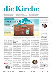 Titelbild der Ausgabe 34/2025 von Die Kirche. Diese Zeitschrift und viele weitere Kunstmagazine und Kulturmagazine als Abo oder epaper bei United Kiosk online kaufen.