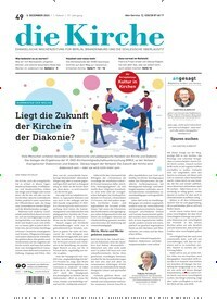 Titelbild der Ausgabe 49/2023 von Die Kirche. Diese Zeitschrift und viele weitere Kunstmagazine und Kulturmagazine als Abo oder epaper bei United Kiosk online kaufen.