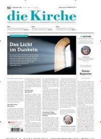 Titelbild der Ausgabe 50/2025 von Die Kirche. Diese Zeitschrift und viele weitere Kunstmagazine und Kulturmagazine als Abo oder epaper bei United Kiosk online kaufen.