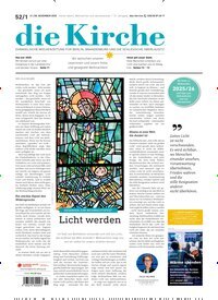 Titelbild der Ausgabe 52/2025 von Die Kirche. Diese Zeitschrift und viele weitere Kunstmagazine und Kulturmagazine als Abo oder epaper bei United Kiosk online kaufen.