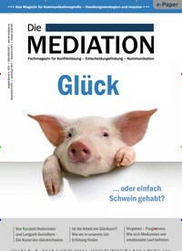 Titelbild der Ausgabe 3/2022 von Die Mediation. Diese Zeitschrift und viele weitere Wirtschaftsmagazine und Politikmagazine als Abo oder epaper bei United Kiosk online kaufen.