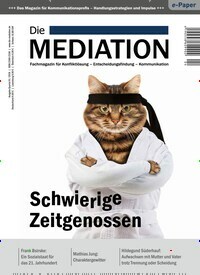 Titelbild der Ausgabe 4/2019 von Die Mediation. Diese Zeitschrift und viele weitere Wirtschaftsmagazine und Politikmagazine als Abo oder epaper bei United Kiosk online kaufen.
