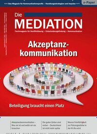Titelbild der Ausgabe 4/2026 von Die Mediation. Diese Zeitschrift und viele weitere Wirtschaftsmagazine und Politikmagazine als Abo oder epaper bei United Kiosk online kaufen.