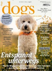 Titelbild der Ausgabe 2/2023 von Dogs. Diese Zeitschrift und viele weitere Elternzeitschriften und Tierzeitschriften als Abo oder epaper bei United Kiosk online kaufen.