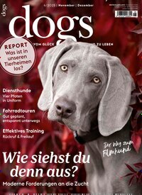 Titelbild der Ausgabe 6/2025 von Dogs. Diese Zeitschrift und viele weitere Elternzeitschriften und Tierzeitschriften als Abo oder epaper bei United Kiosk online kaufen.