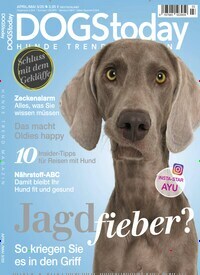 Titelbild der Ausgabe 3/2020 von DOGS Today. Diese Zeitschrift und viele weitere Elternzeitschriften und Tierzeitschriften als Abo oder epaper bei United Kiosk online kaufen.