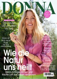 Titelbild der Ausgabe 7/2025 von Donna. Diese Zeitschrift und viele weitere Frauenzeitschriften als Abo oder epaper bei United Kiosk online kaufen.