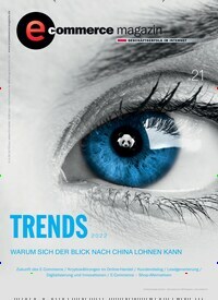 Titelbild der Ausgabe 6/2021 von e-commerce magazin. Diese Zeitschrift und viele weitere Businessmagazine als Abo oder epaper bei United Kiosk online kaufen.