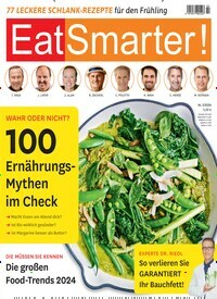 Titelbild der Ausgabe 2/2024 von EatSmarter!. Diese Zeitschrift und viele weitere Kochzeitschriften und Backzeitschriften als Abo oder epaper bei United Kiosk online kaufen.