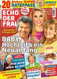 Titelbild der Ausgabe 10/2026 von Echo der Frau. Diese Zeitschrift und viele weitere Frauenzeitschriften als Abo oder epaper bei United Kiosk online kaufen.