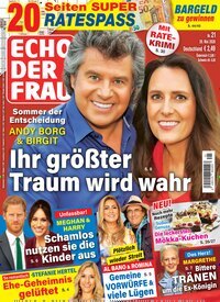 Titelbild der Ausgabe 21/2026 von Echo der Frau. Diese Zeitschrift und viele weitere Frauenzeitschriften als Abo oder epaper bei United Kiosk online kaufen.