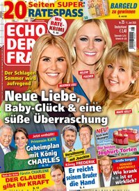 Titelbild der Ausgabe 25/2025 von Echo der Frau. Diese Zeitschrift und viele weitere Frauenzeitschriften als Abo oder epaper bei United Kiosk online kaufen.